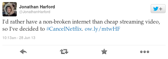 I'd rather have a non-broken internet than cheap streaming video, so I've decided to #CancelNetflix. http://ow.ly/mtwHF