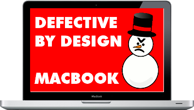 Defective by Design, the Apple MacBook