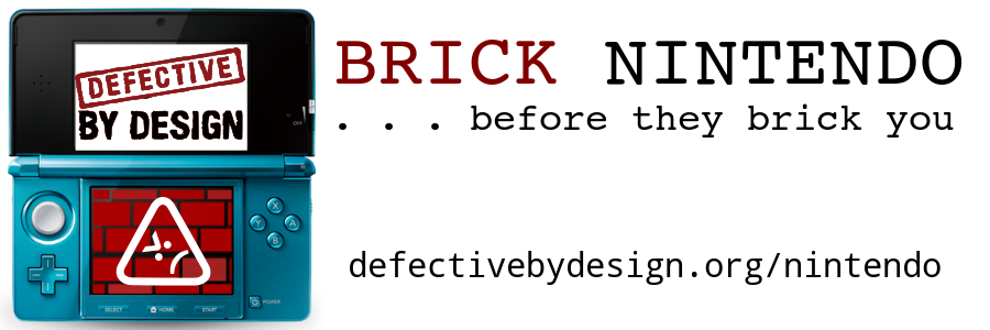 Brick Nintendo before they brick you!