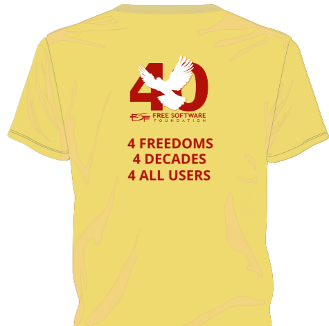 The back of a yellow T-shirt with the FSF40 logo and the words '4 freedoms 4 decades 4 all users' across it'