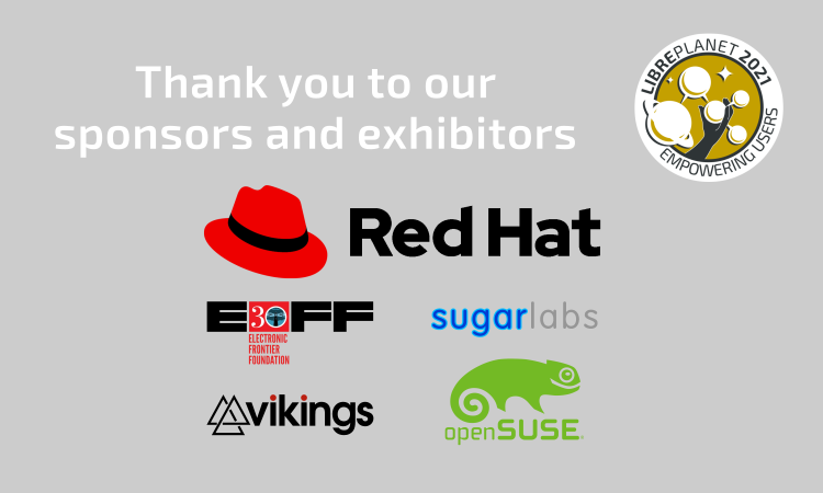 LibrePlanet is organized with the support of our sponsors and exhibitors