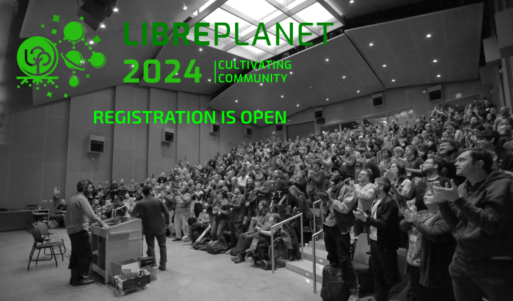 [ Photo of an in-person audience listening to a speaker at LibrePlanet and a text saying that registration for LibrePlanet 2024 is open]