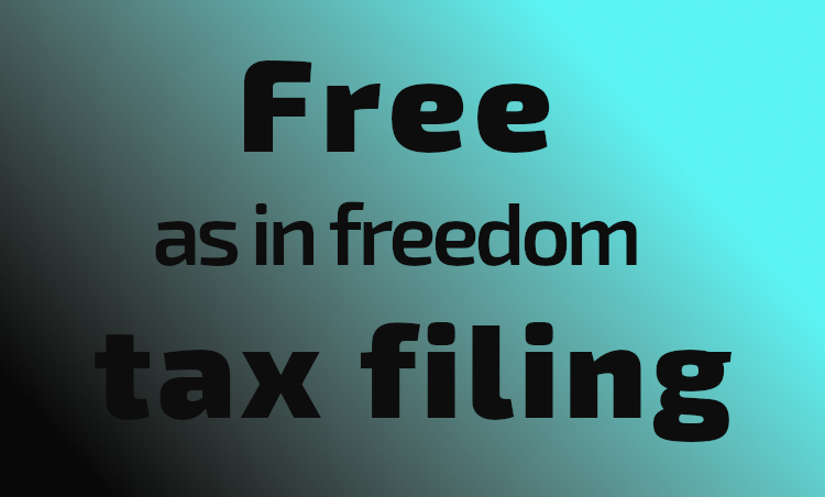 Free as in freedom tax filing written on a blue background.